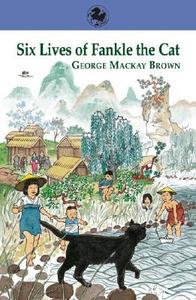Six Lives Of Fankle The Cat di George MacKay Brown edito da Floris Books