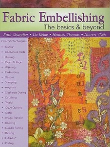 Fabric Embellishing di Ruth Chandler, Liz Kettle edito da Landauer Publishing