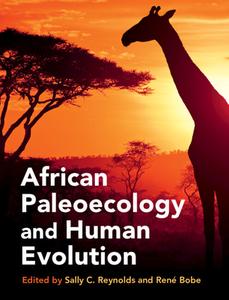 African Paleoecology And Human Evolution edito da Cambridge University Press
