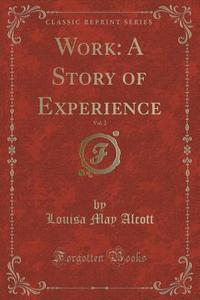 Work di Louisa May Alcott edito da Forgotten Books
