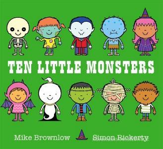 Ten Little Monsters di Mike Brownlow edito da Hachette Children's Group