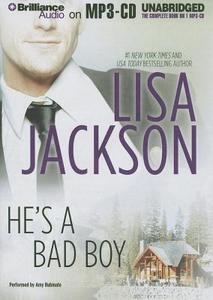 He's a Bad Boy di Lisa Jackson edito da Brilliance Corporation