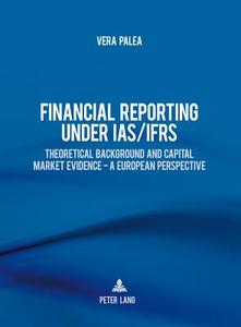 Financial Reporting under IAS/IFRS di Vera Palea edito da Lang, Peter