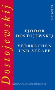 Verbrechen und Strafe di Fjodor M. Dostojewskij edito da FISCHER, S.