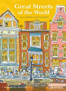 Great Streets Of The World: From London To San Francisco di ,Mia Cassany edito da Prestel