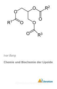 Chemie und Biochemie der Lipoide di Ivar Bang edito da Literaricon Verlag UG