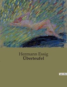 Überteufel di Hermann Essig edito da Culturea
