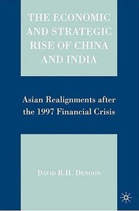 The Economic and Strategic Rise of China and India di David Denoon edito da Palgrave Macmillan