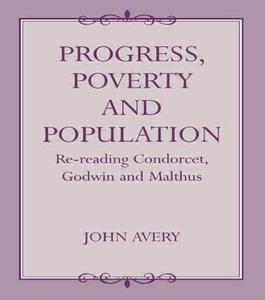 Progress, Poverty and Population di John Avery edito da Routledge