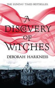 A Discovery of Witches di Deborah Harkness edito da Headline Publishing Group