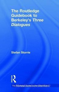 The Routledge Guidebook to Berkeley's Three Dialogues di Stefan (Trinity College Dublin Storrie edito da Taylor & Francis Ltd
