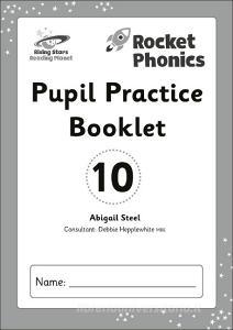 Reading Planet: Rocket Phonics - Pupil Practice Booklet 10 di Abigail Steel edito da Hodder Education