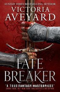 Fate Breaker di Victoria Aveyard edito da Orion Publishing Co