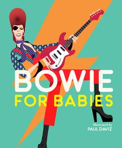 Bowie For Babies edito da Smith Street Books