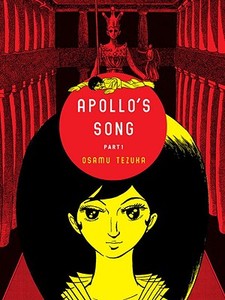 Apollo's Song, Part 1 di Osamu Tezuka edito da Vertical