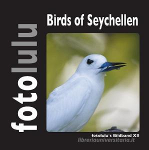 Birds of Seychellen di fotolulu edito da Books on Demand