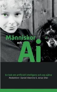 Människor och AI di Daniel Akenine, Jonas Stier edito da Books on Demand