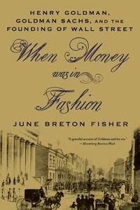 WHEN MONEY WAS IN FASHION di June Breton Fisher edito da St. Martin's Griffin