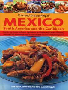 Food and Cooking of Mexico, South America and the Caribbean di Jane Milton edito da Anness Publishing