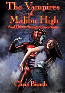 The Vampires of Malibu High di Chris Bunch edito da Wilder Publications