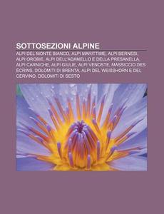 Sottosezioni Alpine: Alpi Del Monte Bian di Fonte Wikipedia edito da Books LLC, Wiki Series