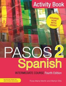 Pasos 2 (Fourth Edition) Spanish Intermediate Course di Martyn Ellis, Rosa Maria Martin edito da Hodder & Stoughton General Division