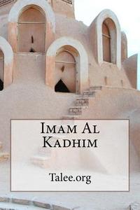 Imam Al Kadhim di Talee Org edito da Createspace