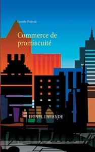 Commerce de promiscuité di Lionel Lalande edito da Books on Demand