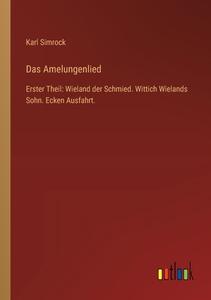 Das Amelungenlied di Karl Simrock edito da Outlook Verlag