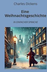 Eine Weihnachtsgeschichte di Charles Dickens edito da adlima GmbH