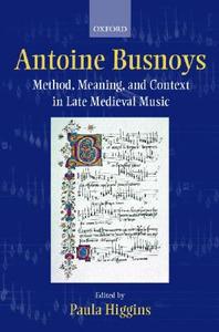 Antoine Busnoys edito da Oxford University Press