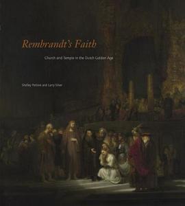 Rembrandt's Faith di Shelley Perlove, Larry Silver edito da Pennsylvania State University Press
