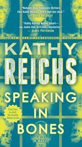 Speaking in Bones di Kathy Reichs edito da BANTAM DELL