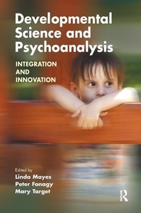 Developmental Science and Psychoanalysis edito da Taylor & Francis Ltd