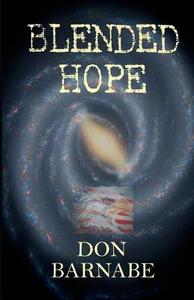 Blended Hope di Don Barnabe edito da Createspace