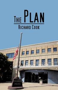 The Plan di Richard Cook edito da iUniverse