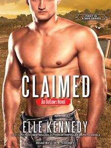 Claimed: An Outlaws Novel di Elle Kennedy edito da Tantor Audio