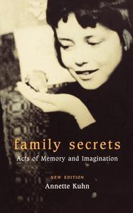 Family Secrets di Annette Kuhn edito da VERSO
