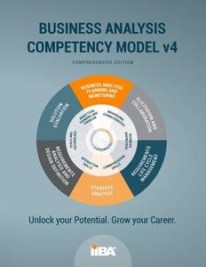 The Business Analysis Competency Model® version 4 di Iiba edito da International Institute of Business Analysis