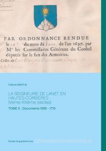 La Seigneurie de Lanet En Hautes-Corbières (Vème-XIXème siècles) di Francis Barthe edito da Books on Demand