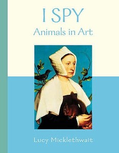 Animals in Art di Lucy Micklethwait edito da HarperCollins Publishers