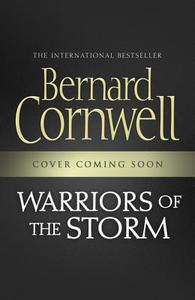 Warriors Of The Storm di Bernard Cornwell edito da Harpercollins Publishers