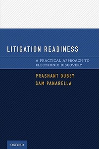 Litigation Readiness di Prashant Dubey, Sam Panarella edito da Oxford University Press Inc