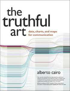 The Truthful Art di Alberto Cairo edito da New Riders