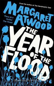 The Year of the Flood di Margaret Atwood edito da Little, Brown Book Group