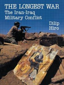 The Longest War di Dilip Hiro edito da Routledge