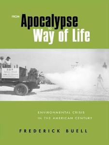 From Apocalypse To Way Of Life di Frederick Buell edito da Taylor & Francis Ltd