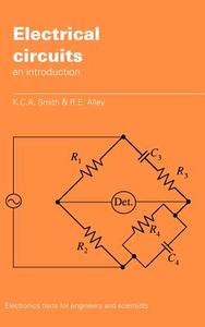 Electrical Circuits di K. C. A. Smith, R. E. Alley edito da Cambridge University Press