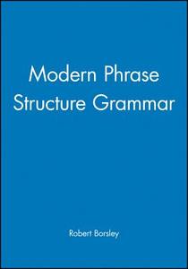 Modern Phrase Structure Grammar di Robert D. Borsley edito da Blackwell Publishers