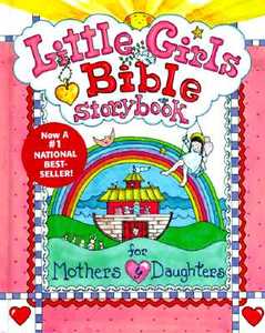 Little Girls Bible Storybook for Mothers and Daughters di Carolyn Larsen edito da Baker Books